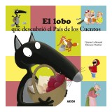 EL LOBO QUE DESCUBRIÓ EL PAIS DE LOS CUENTOS