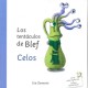 LOS TENTACULOS DE BLEF: CELOS