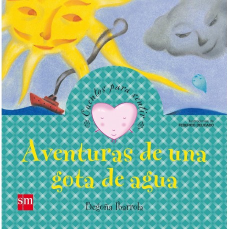 CUENTOS PARA SENTIR AVENTURAS GOTA DE AGUA